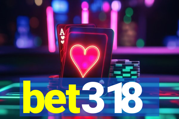 bet318