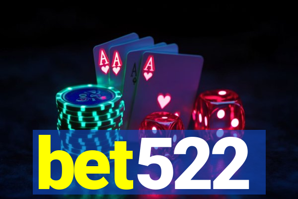 bet522