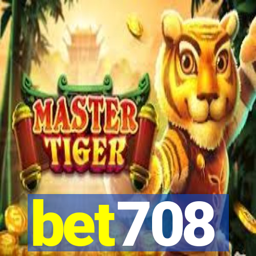 bet708