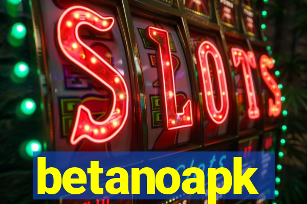 betanoapk