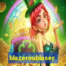 blazeroublaser