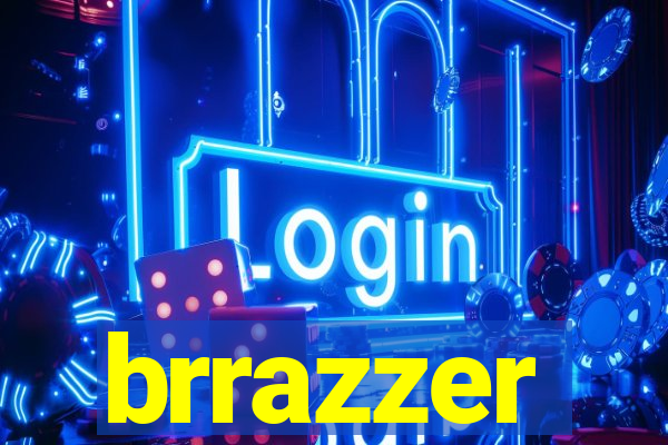 brrazzer