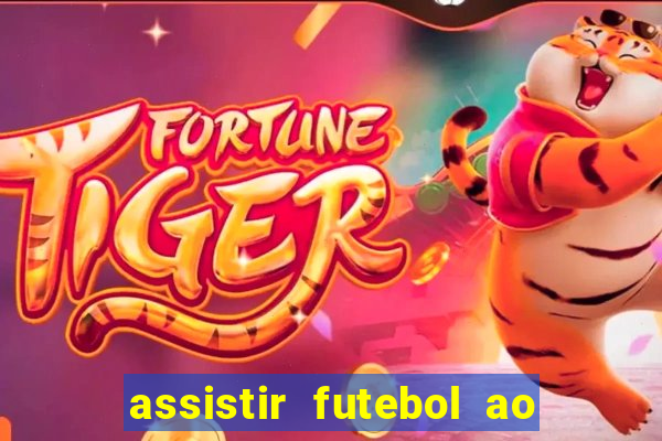 assistir futebol ao vivo multimarcas