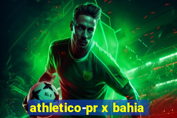 athletico-pr x bahia