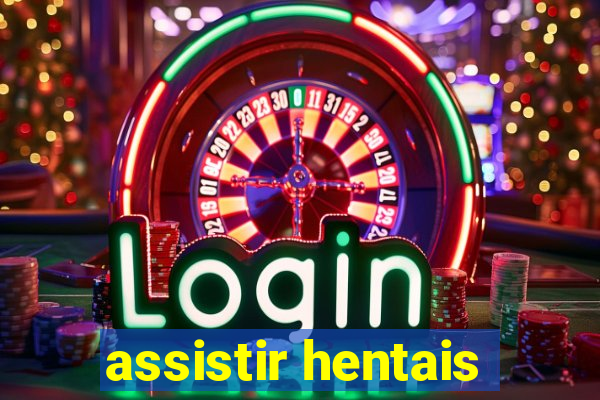 assistir hentais