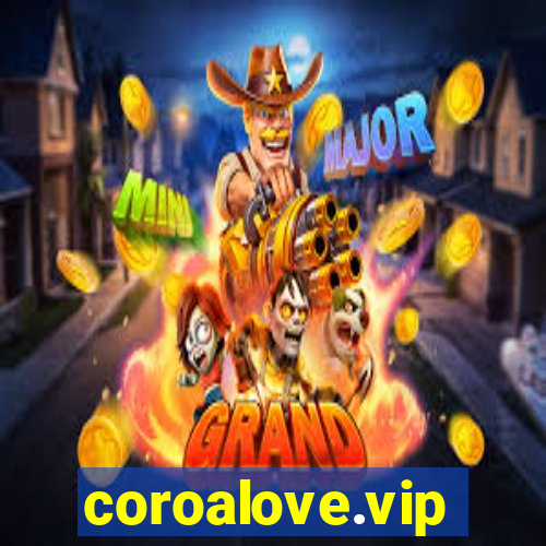 coroalove.vip