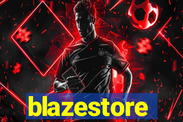 blazestore