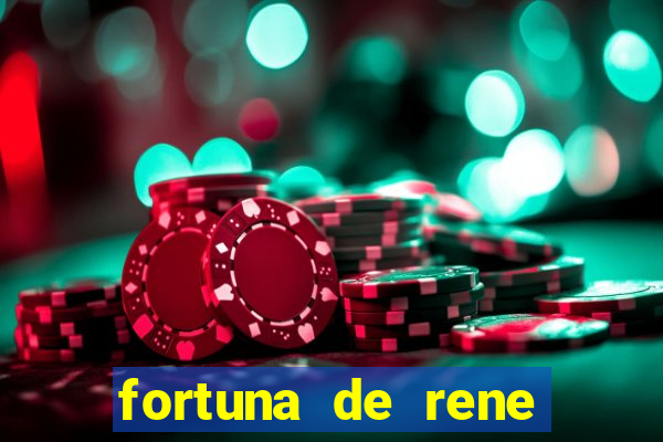 fortuna de rene terra nova