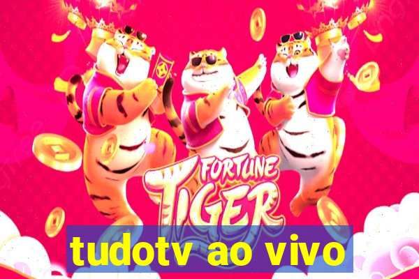 tudotv ao vivo