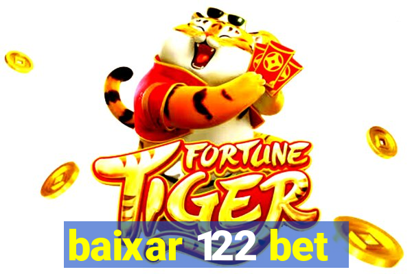 baixar 122 bet