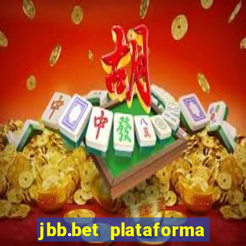 jbb.bet plataforma de jogos