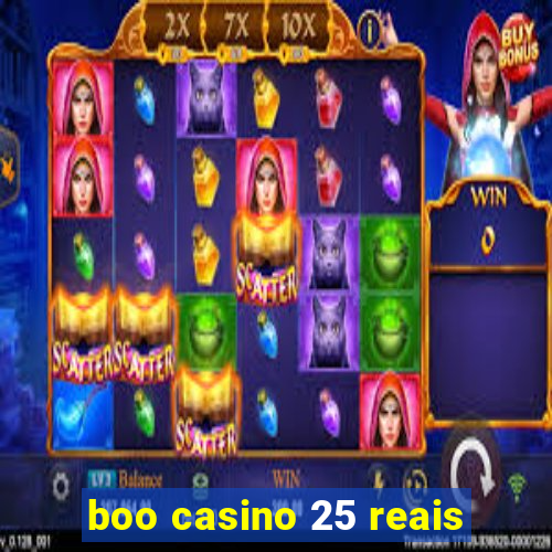 boo casino 25 reais