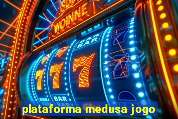 plataforma medusa jogo