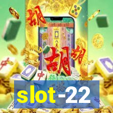 slot-22