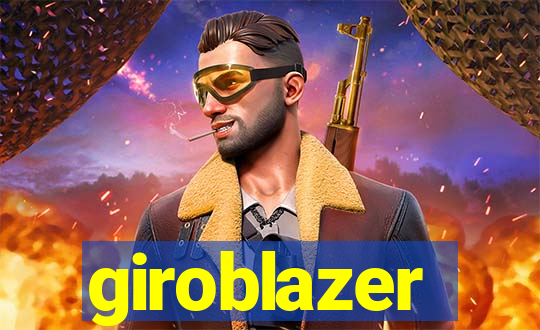 giroblazer