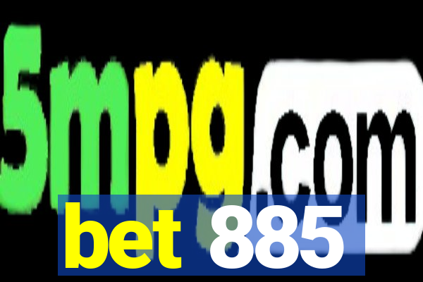 bet 885