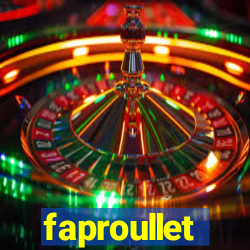 faproullet