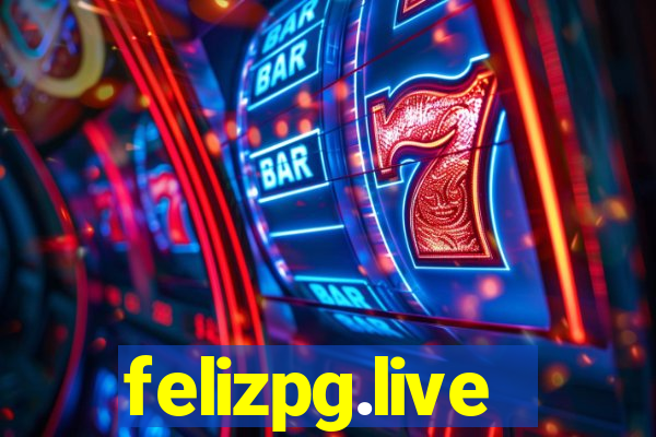 felizpg.live