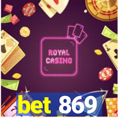 bet 869