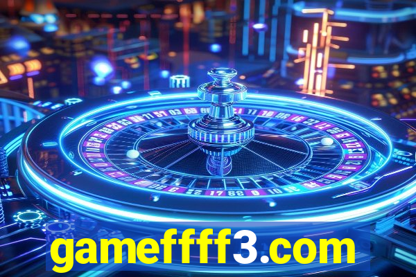 gameffff3.com