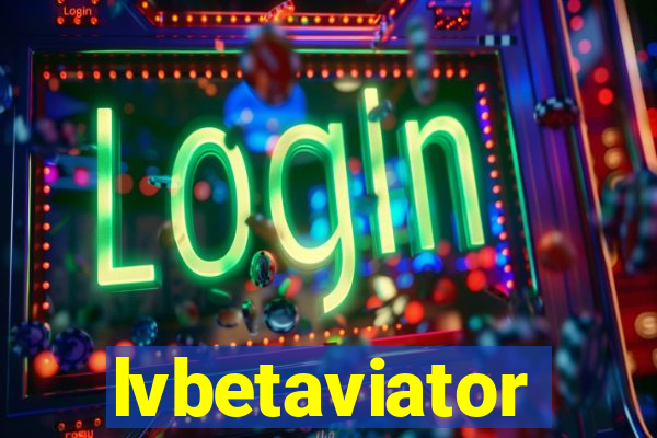 lvbetaviator