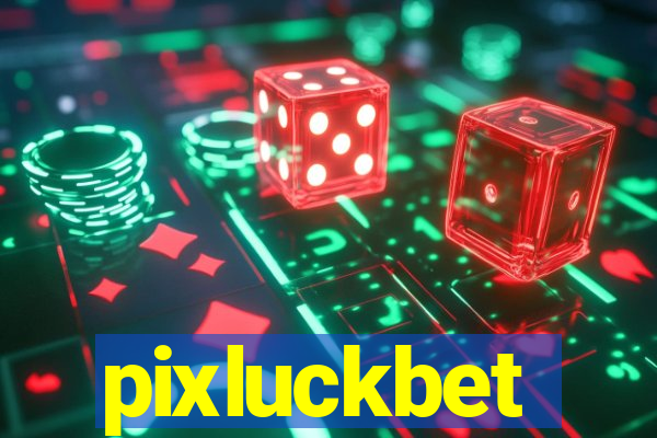 pixluckbet