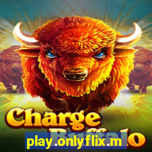 play.onlyflix.me