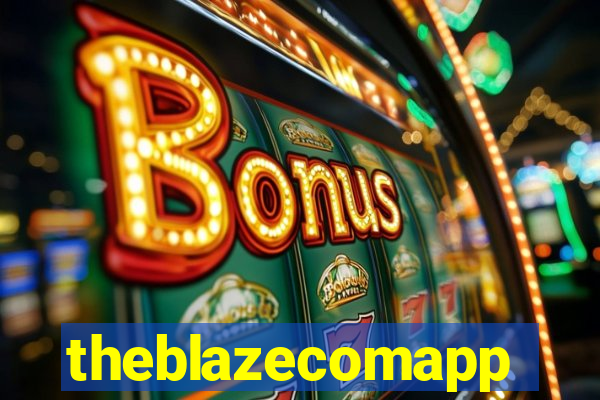 theblazecomapp