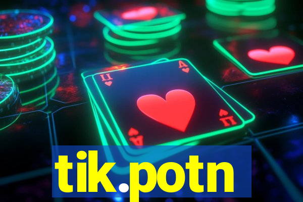 tik.potn