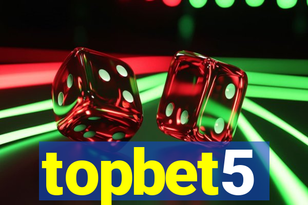 topbet5